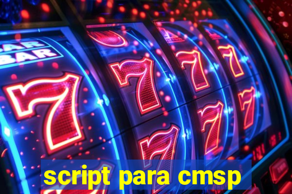 script para cmsp